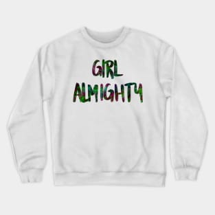 Girl almighty - dark, colorful Crewneck Sweatshirt